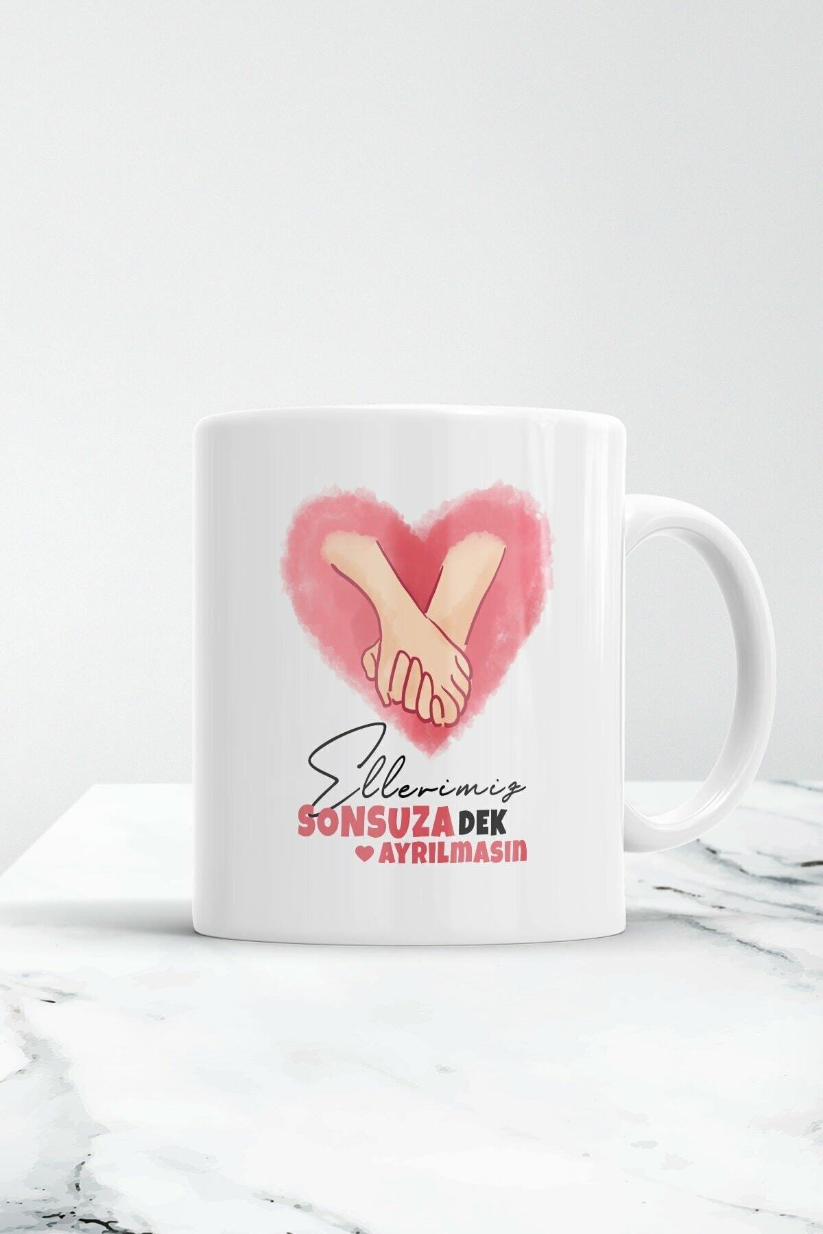 Ellerimiz Sonsuza Dek Ayrılmasın Sevgiliye Özel Kupa