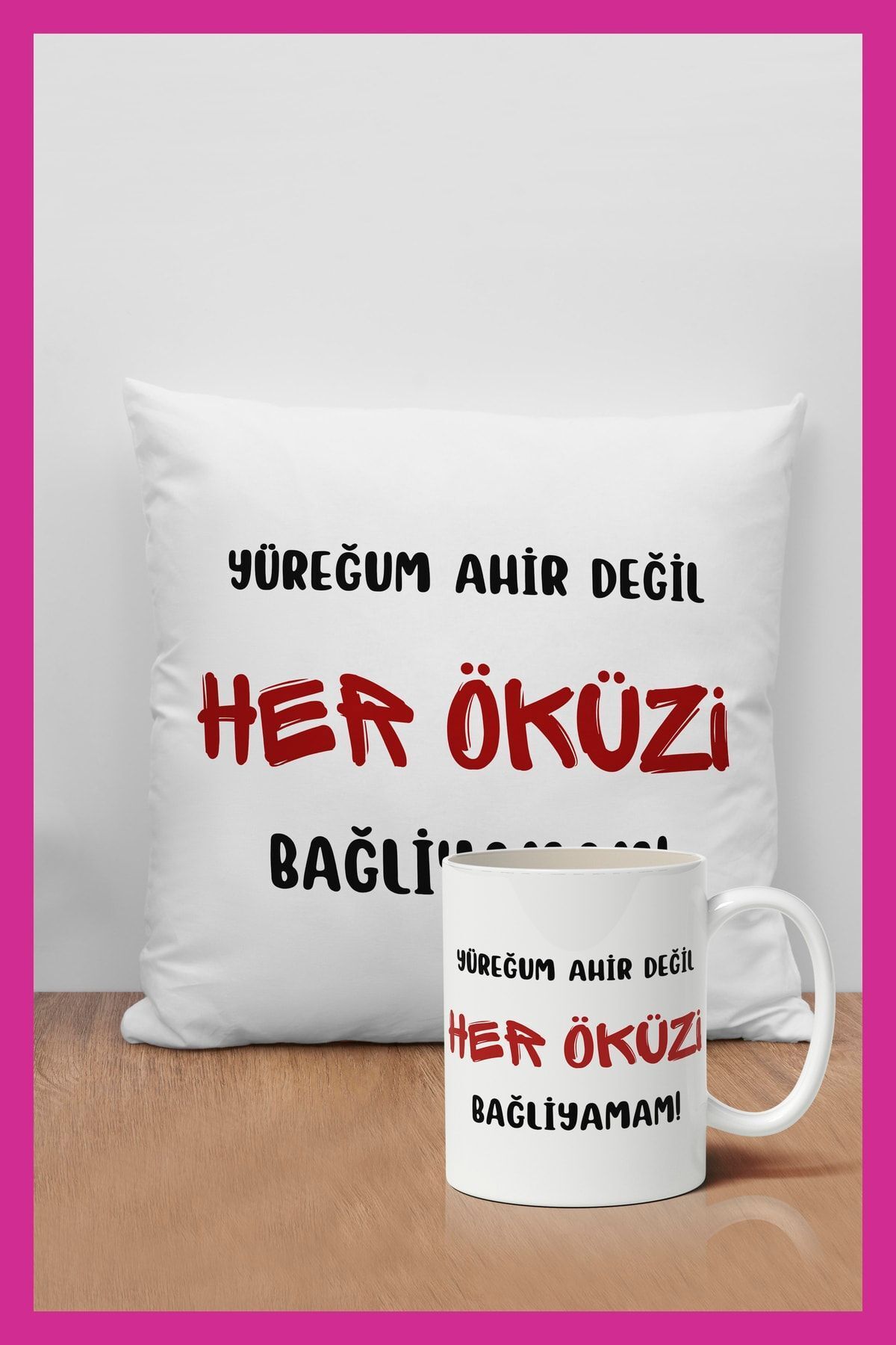 YÜREĞUM AHİR DEĞİL HER ÖKÜZ BAĞLİYAMAM! - Karadeniz  Dekoratif Hediyelik Yastık Ve Kupa Seti